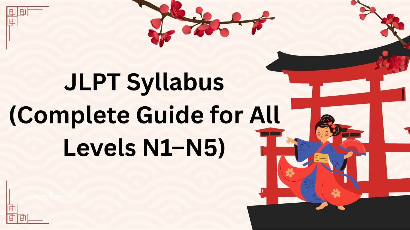 JLPT+Syllabus+%28Complete+Guide+for+All+Levels+N1%E2%80%93N5%29