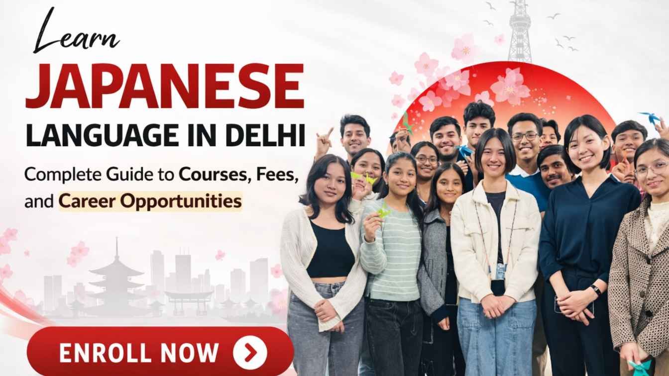 Learn+Japanese+Language+in+Delhi%3A+Complete+Guide+to+Courses%2C+Fees%2C+and+Career+Opportunities