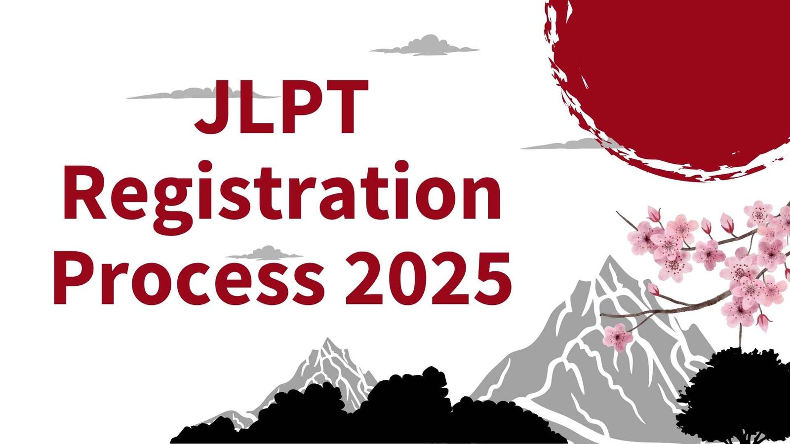 JLPT+Registration+Process+2025+%E2%80%93+Step-by-Step+Guide+with+Tips+%26+FAQs