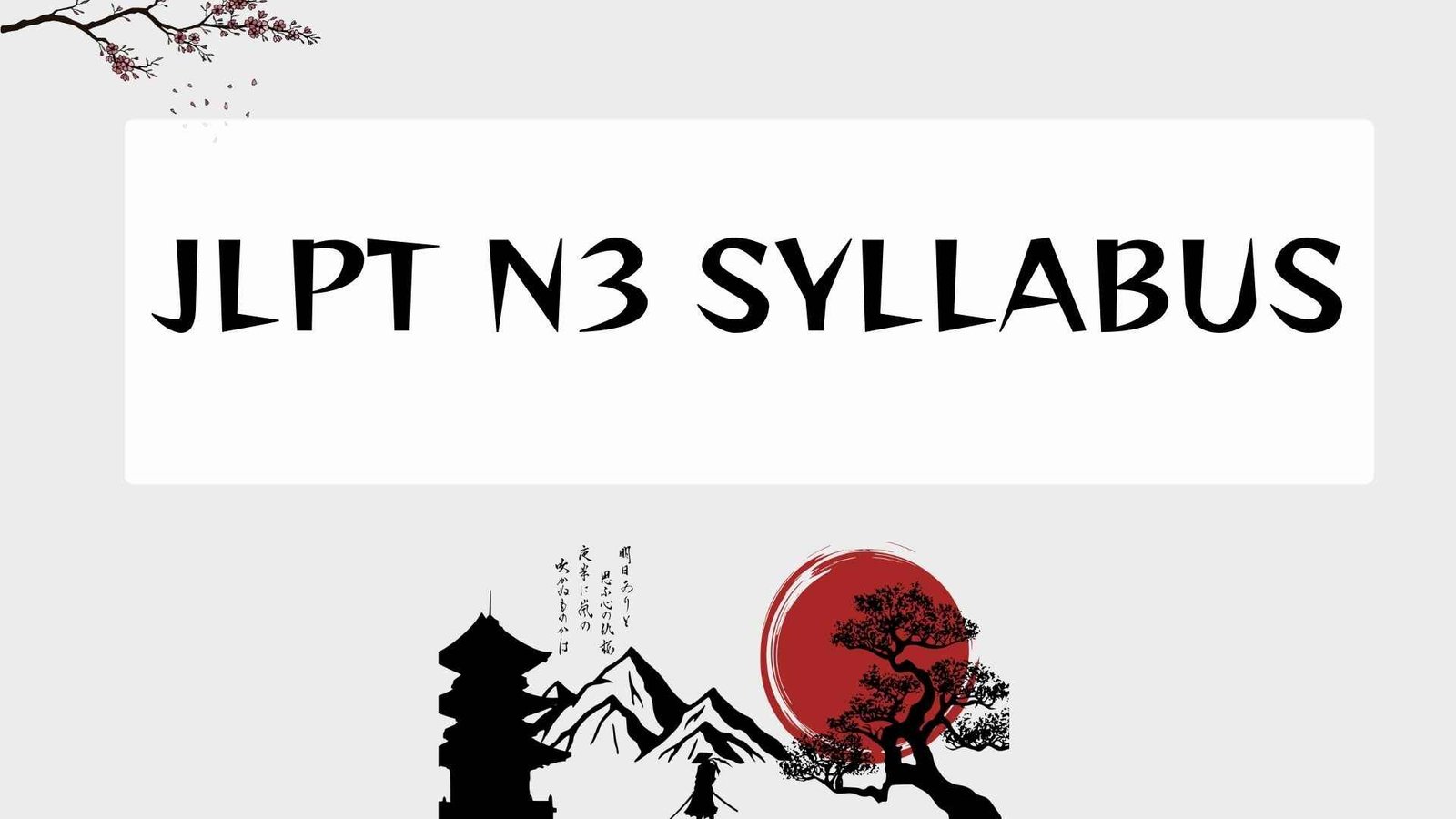JLPT+N3+Syllabus+Explained%3A+Vocabulary%2C+Grammar+Rules+%26+Kanji+List